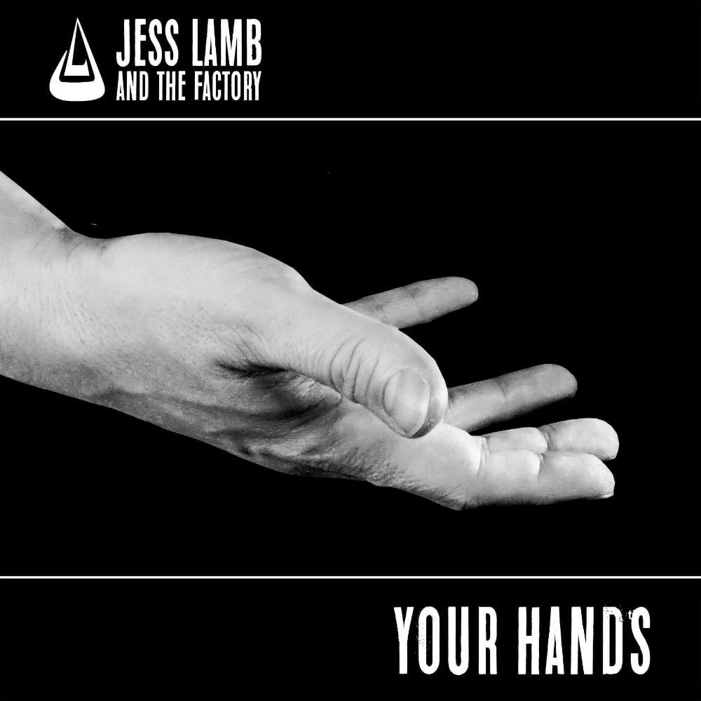 Your Hands by Jess Lamb